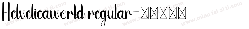 Helveticaworld regular字体转换